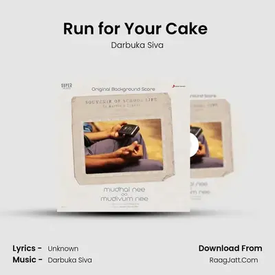 Run for Your Cake (Background Score) MP3 Song by Darbuka Siva Cover