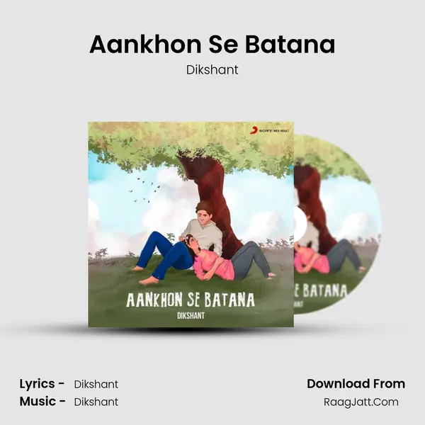 Aankhon Se Batana mp3 song
