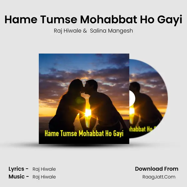 Hame Tumse Mohabbat Ho Gayi mp3 song