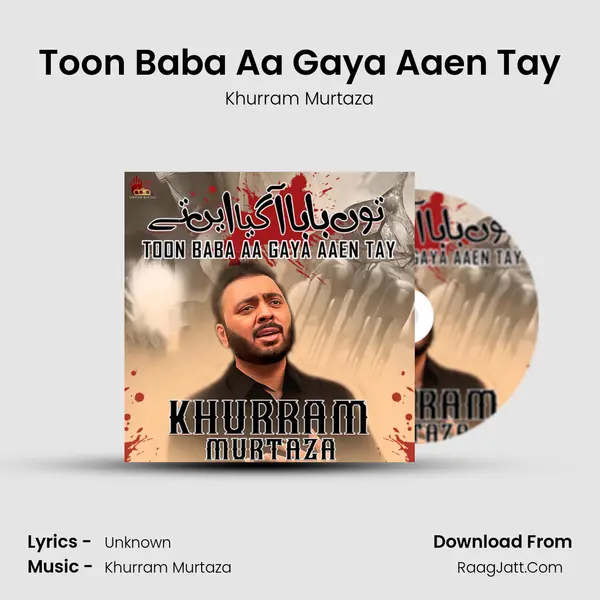 Toon Baba Aa Gaya Aaen Tay mp3 song