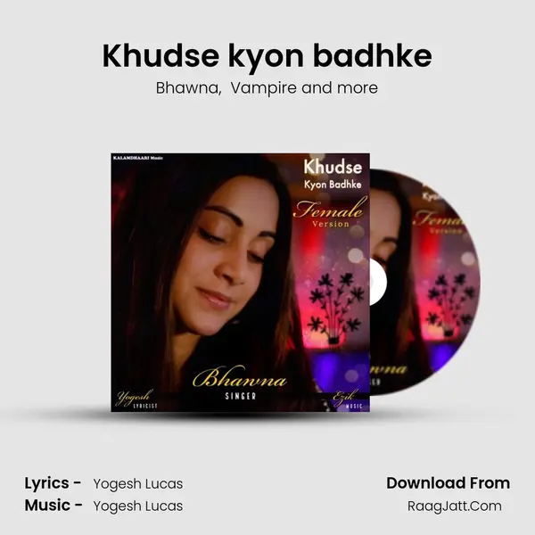 Khudse kyon badhke MP3 Song by Bhawna Cover