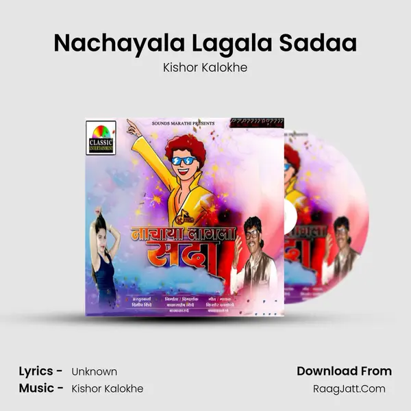 Nachayala Lagala Sadaa - Kishor Kalokhe