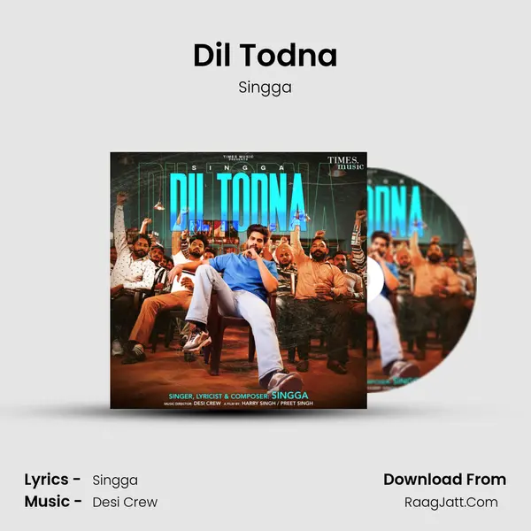 Dil Todna - Singga