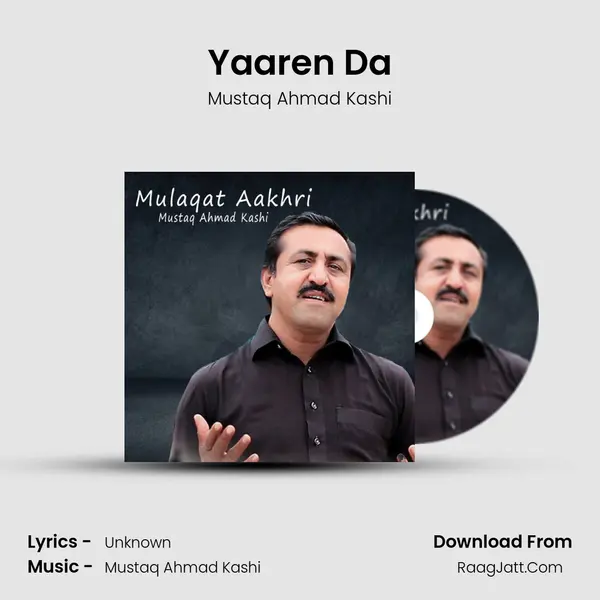 Yaaren Da MP3 Song by Mustaq Ahmad Kashi Cover