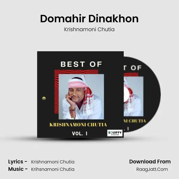 Domahir Dinakhon MP3 Song by Krishnamoni Chutia Cover