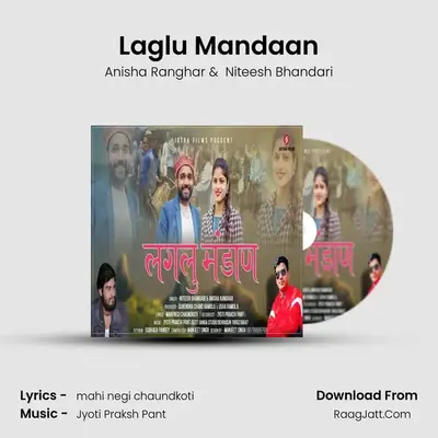 Laglu Mandaan MP3 Song by Anisha Ranghar Cover
