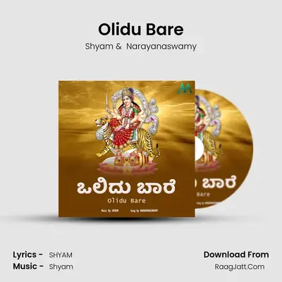 Olidu Bare - Shyam