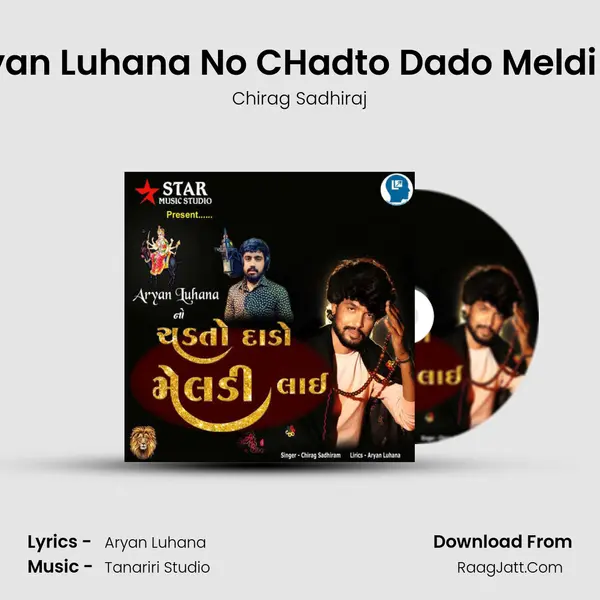 Aryan Luhana No CHadto Dado Meldi Lai - Chirag Sadhiraj