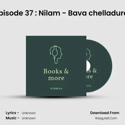 Episode 37 : Nilam - Bava chelladurai MP3 Song by  Cover