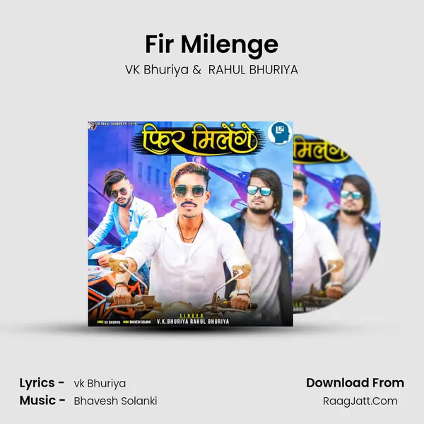 Fir Milenge - VK Bhuriya