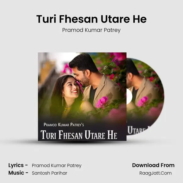 Turi Fhesan Utare He mp3 song
