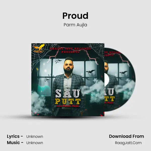 Proud MP3 Song by Parm Aujla Cover