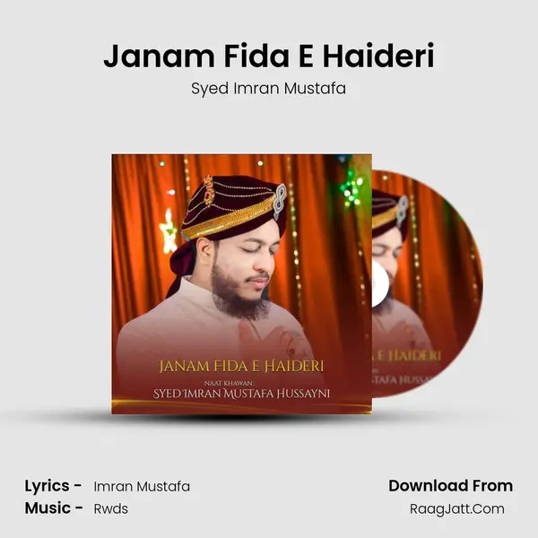 Janam Fida E Haideri MP3 Song by Syed Imran Mustafa Cover