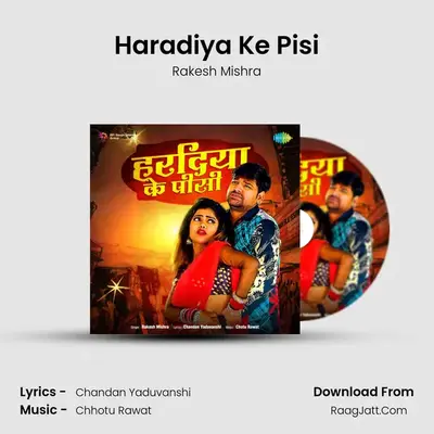 Haradiya Ke Pisi - Rakesh Mishra