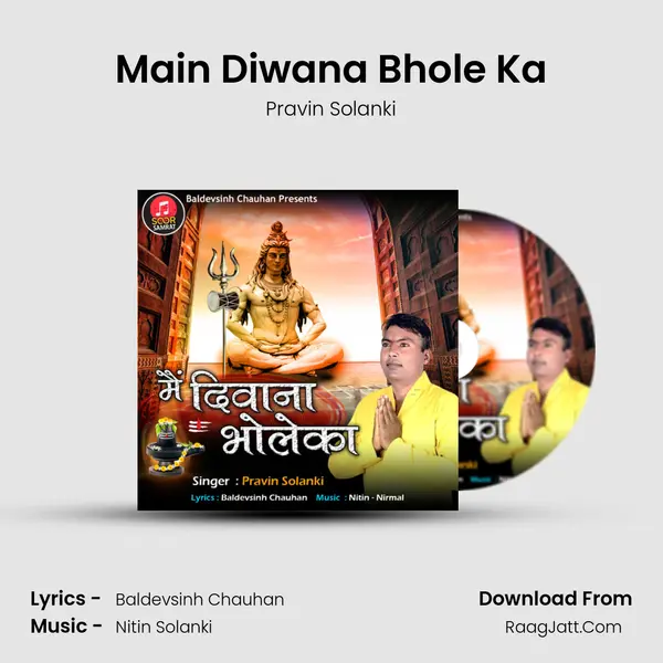 Main Diwana Bhole Ka MP3 Song by Pravin Solanki Cover