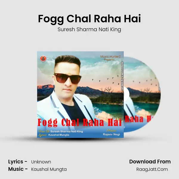 Fogg Chal Raha Hai MP3 Song by Suresh Sharma Nati King Cover