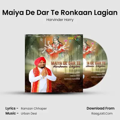Maiya De Dar Te Ronkaan Lagian mp3 song