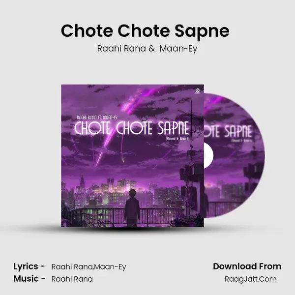 Chote Chote Sapne (Slowed &amp; Reverb) mp3 song