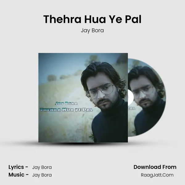 Thehra Hua Ye Pal mp3 song