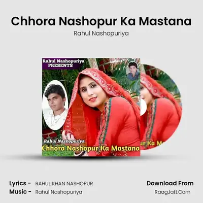Chhora Nashopur Ka Mastana mp3 song