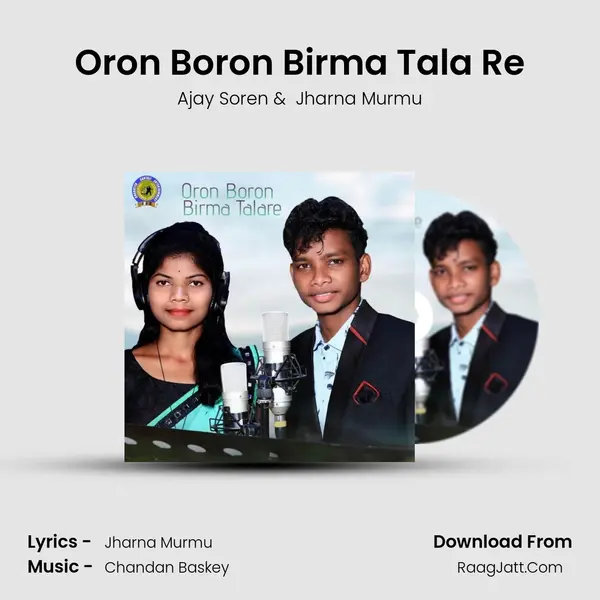 Oron Boron Birma Tala Re MP3 Song by Ajay Soren Cover