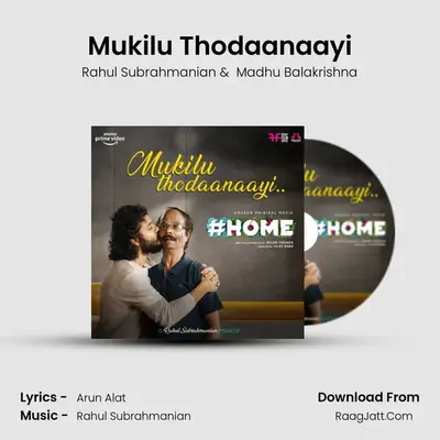Mukilu Thodaanaayi MP3 Song by Rahul Subrahmanian Cover