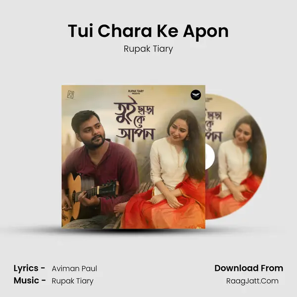 Tui Chara Ke Apon MP3 Song by Rupak Tiary Cover