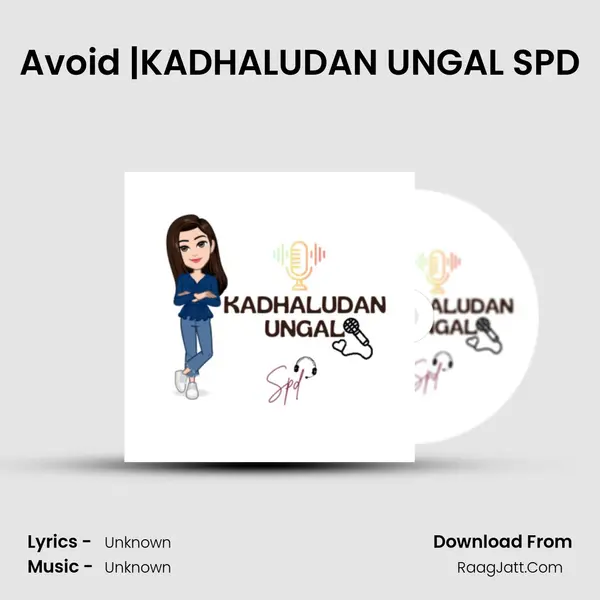 Avoid |KADHALUDAN UNGAL SPD MP3 Song by  Cover