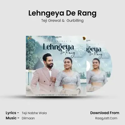 Lehngeya De Rang - Teji Grewal