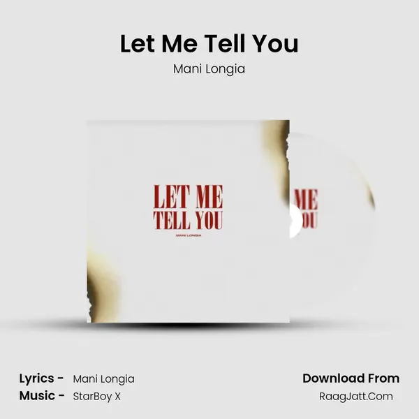 Let Me Tell You - Mani Longia