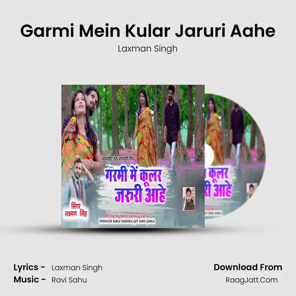 Garmi Mein Kular Jaruri Aahe mp3 song