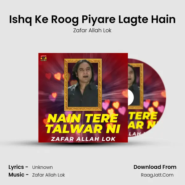 Ishq Ke Roog Piyare Lagte Hain MP3 Song by Zafar Allah Lok Cover