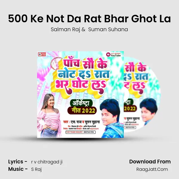 500 Ke Not Da Rat Bhar Ghot La MP3 Song by Salman Raj Cover