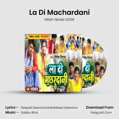 La Di Machardani MP3 Song by Nitish Nirala DDSR Cover