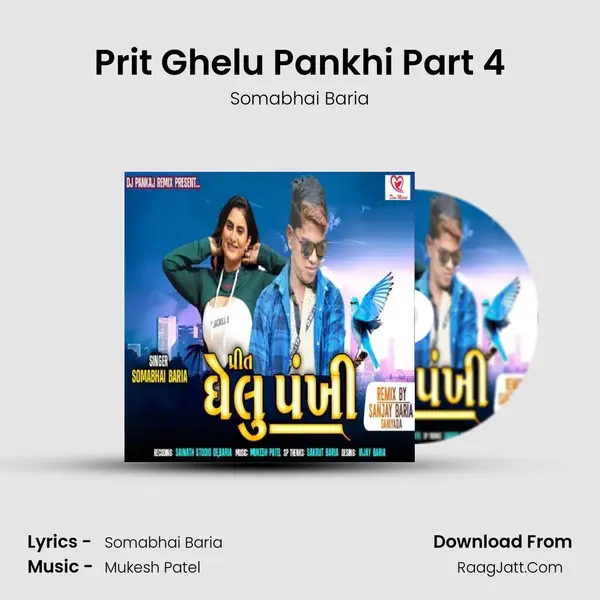 Prit Ghelu Pankhi Part 4 mp3 song