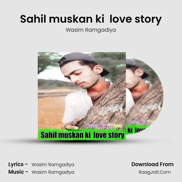 Sahil muskan ki  love story - Wasim Ramgadiya