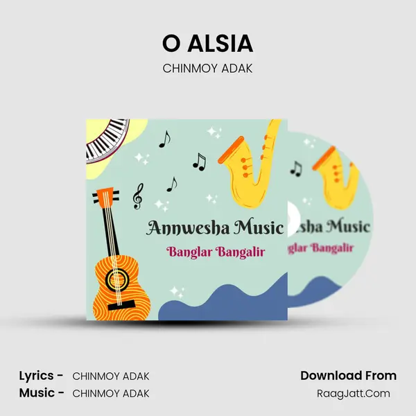 O ALSIA MP3 Song by CHINMOY ADAK Cover