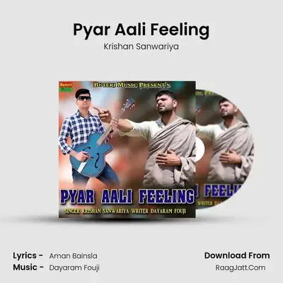 Pyar Aali Feeling - Krishan Sanwariya
