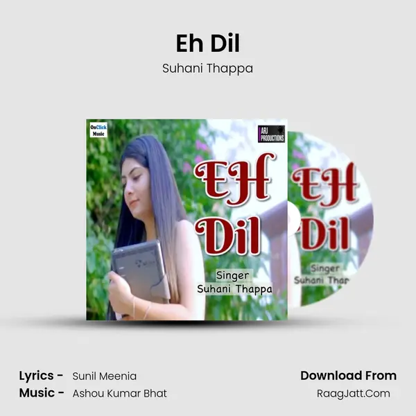 Eh Dil - Suhani Thappa