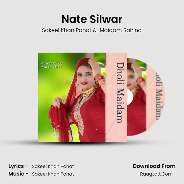Nate Silwar MP3 Song by Sakeel Khan Pahat Cover