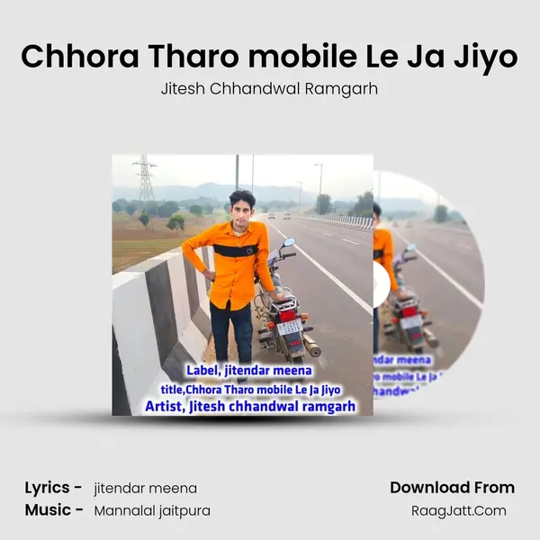 Chhora Tharo mobile Le Ja Jiyo MP3 Song by Jitesh Chhandwal Ramgarh Cover