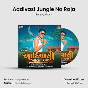 Aadivasi Jungle Na Raja Cover