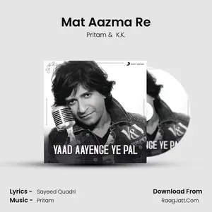 Mat Aazma Re Cover