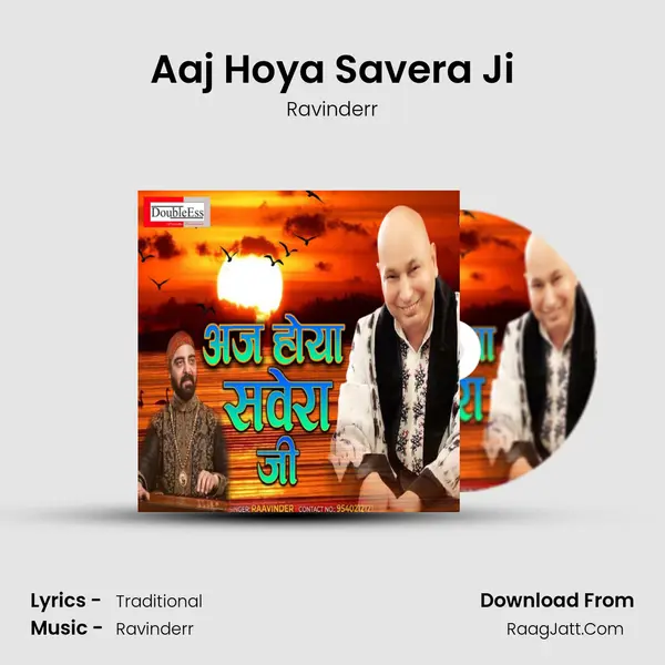 Aaj Hoya Savera Ji mp3 song