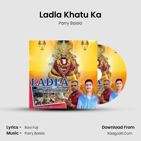 Ladla Khatu Ka - Parry Baisla