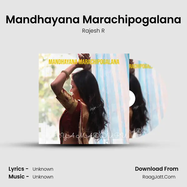 Mandhayana Marachipogalana - Rajesh R