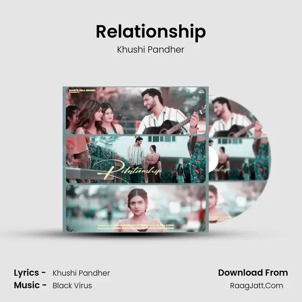Relationship - Khushi Pandher