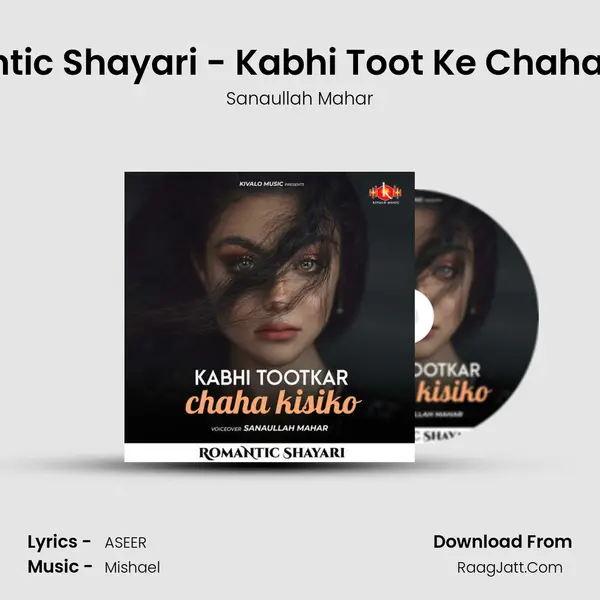 Romantic Shayari - Kabhi Toot Ke Chaha Kisiko mp3 song