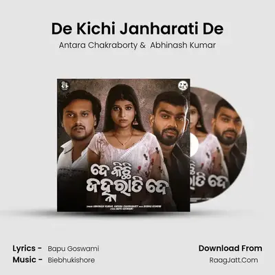 De Kichi Janharati De MP3 Song by Antara Chakraborty Cover