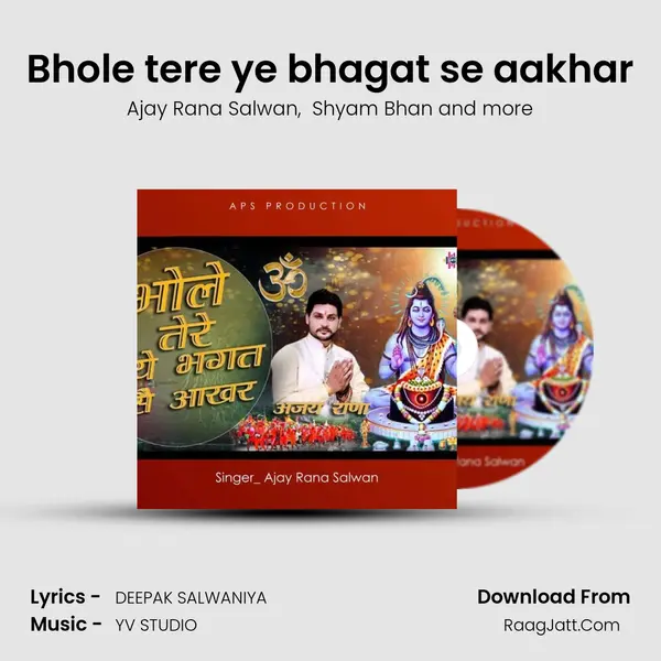 Bhole tere ye bhagat se aakhar MP3 Song by Ajay Rana Salwan Cover